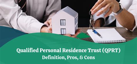Qualified Personal Residence Trust (QPRT).